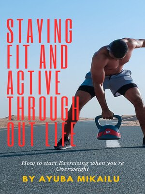 cover image of STAYING FIT AND ACTIVE THROUGHOUT LIFE